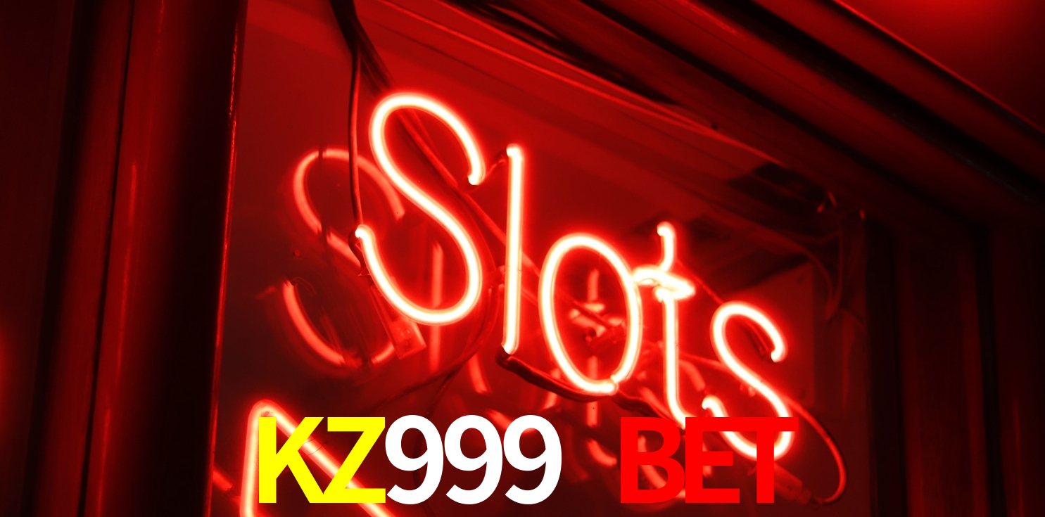 KZ999 BET
